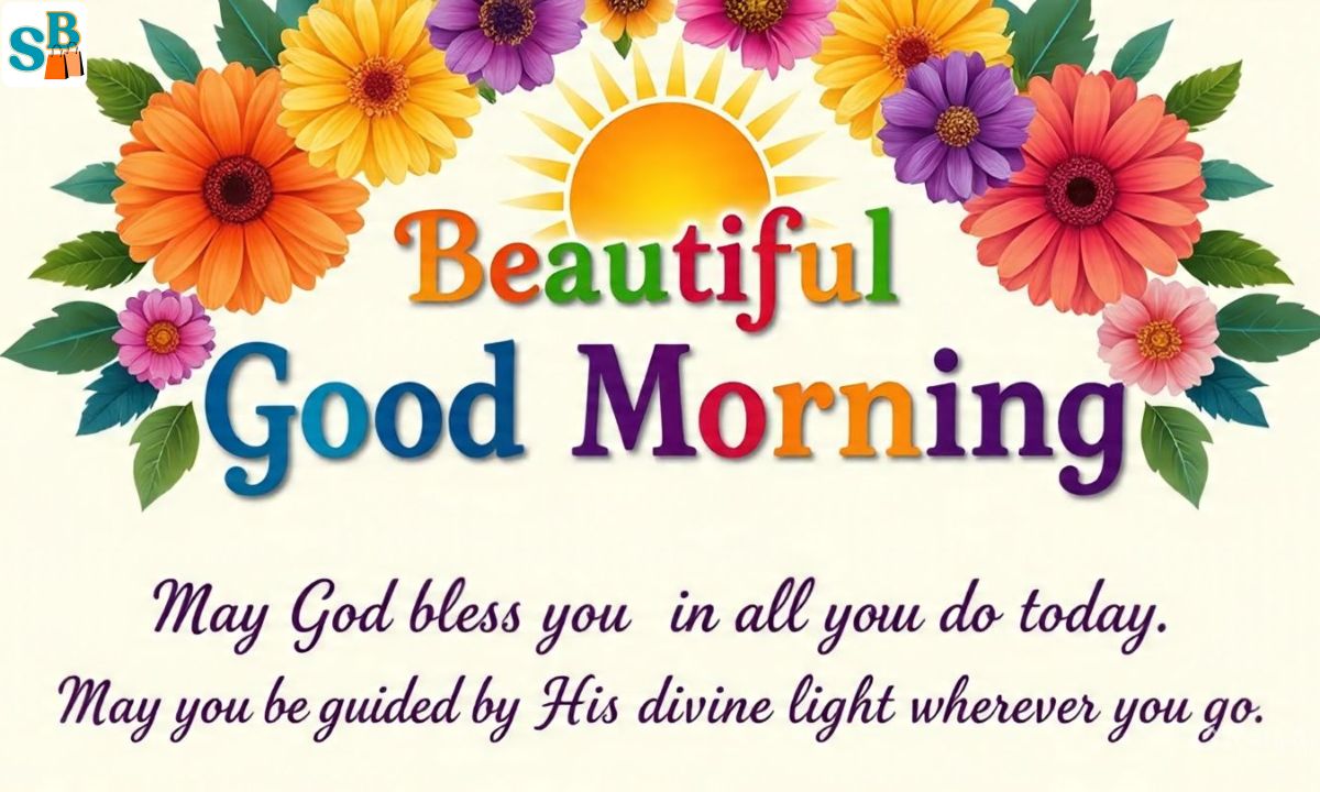 100+ Beautiful Good Morning Blessings With Images (2025)